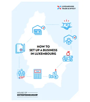 HOW TO SET UP A BUSINESS IN LUXEMBOURG